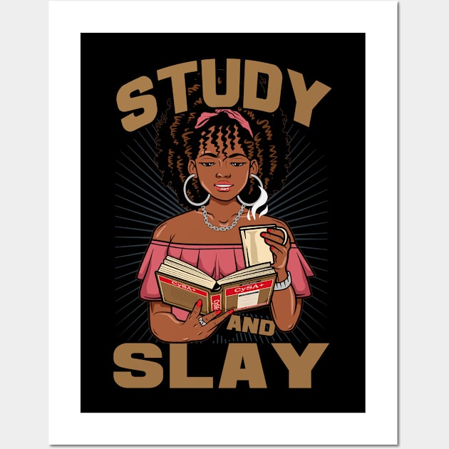 Study and Slay - Cybersecurity Analyst Cert Wall Art by DFIR Diva